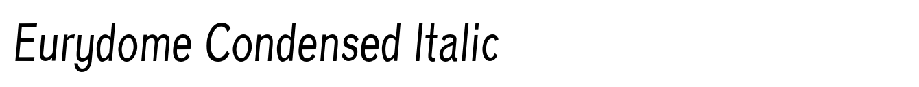Eurydome Condensed Italic